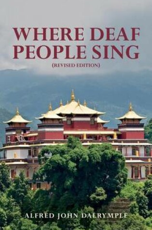 Cover of Where Deaf People Sing (Revised edition)