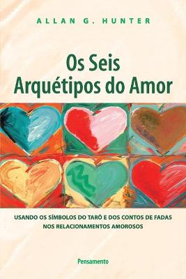 Book cover for Os Seis Arquetipos do Amor