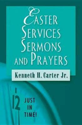 Book cover for Just in Time! Easter Services, Sermons, and Prayers