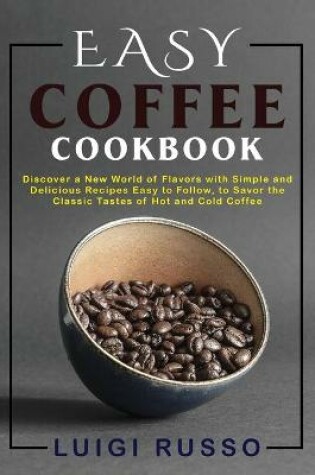 Cover of Easy Coffee Cookbook