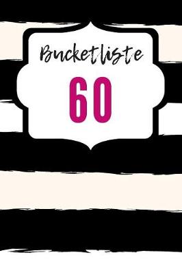 Book cover for Bucketlist 60