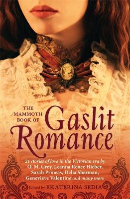 Book cover for The Mammoth Book Of Gaslit Romance