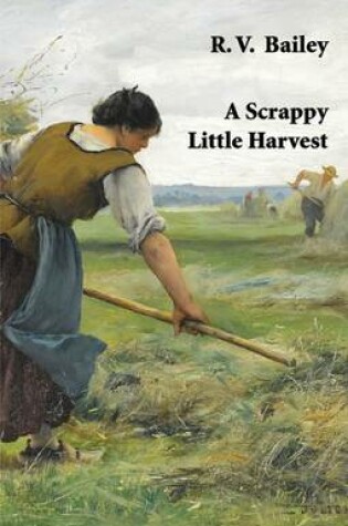 Cover of A Scrappy Little Harvest