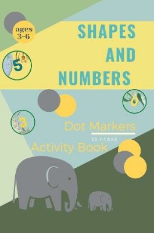 Cover of Shapes and Numbers Dot Markers