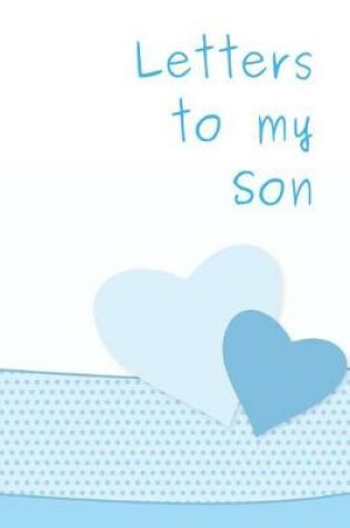 Cover of Letters to My Son