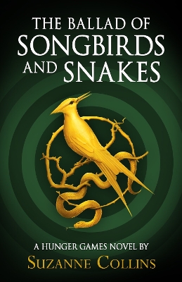 Book cover for The Ballad of Songbirds and Snakes (A Hunger Games     Novel)