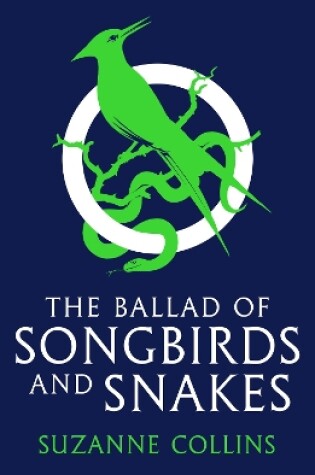 The Ballad of Songbirds and Snakes (A Hunger Games     Novel)