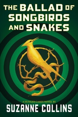 Cover of The Ballad of Songbirds and Snakes (a Hunger Games Novel)