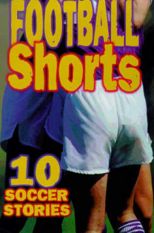 Cover of Football Shorts