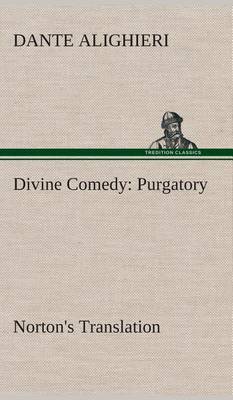 Book cover for Divine Comedy, Norton's Translation, Purgatory