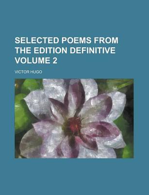 Book cover for Selected Poems from the Edition Definitive Volume 2