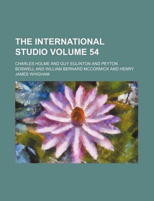 Book cover for The International Studio Volume 54