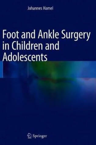Cover of Foot and Ankle Surgery in Children and Adolescents