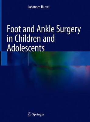 Book cover for Foot and Ankle Surgery in Children and Adolescents