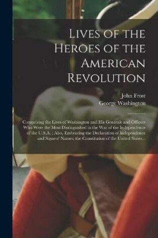 Cover of Lives of the Heroes of the American Revolution