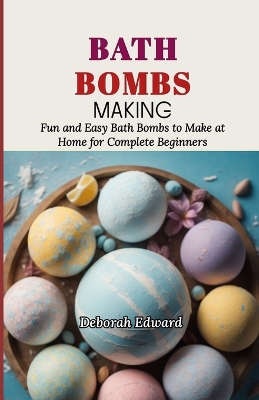 Book cover for Bath Bombs Making