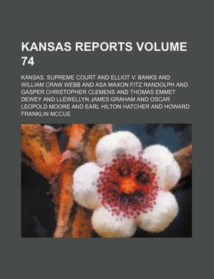 Book cover for Kansas Reports Volume 74