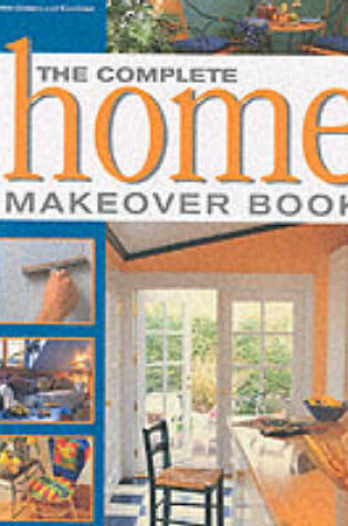 Cover of The Complete Home Makeover Book
