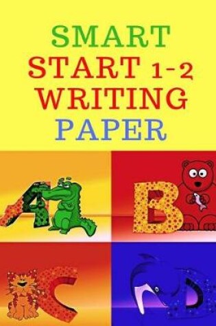 Cover of Smart start 1-2 Writing Paper
