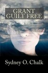 Book cover for Grant Guilt Free