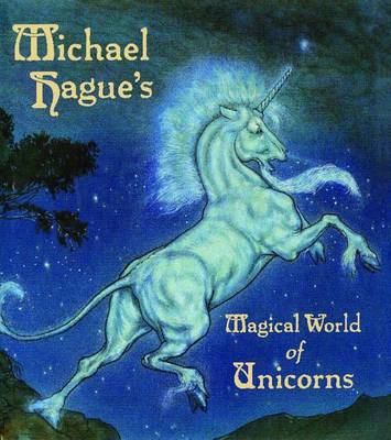Book cover for Michael Hague's Magical World of Unicorns