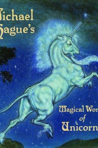 Cover of Michael Hague's Magical World of Unicorns