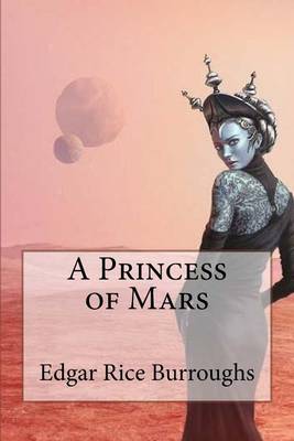 Book cover for A Princess of Mars Edgar Rice Burroughs