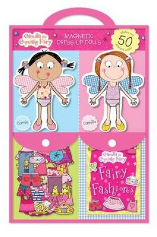 Cover of Camilla the Cupcake Fairy Magnetic Dress-Up Dolls