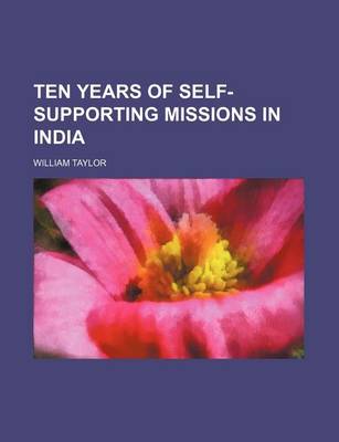 Book cover for Ten Years of Self-Supporting Missions in India