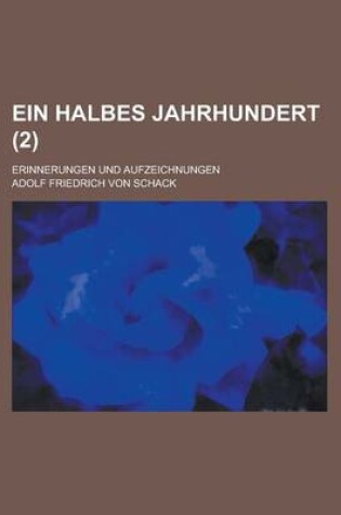 Cover of Ein Halbes Jahrhundert; Erinnerungen Und Aufzeichnungen (2)