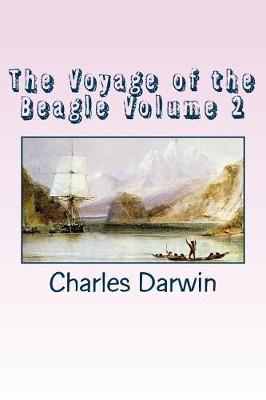 Book cover for The Voyage of the Beagle Volume 2