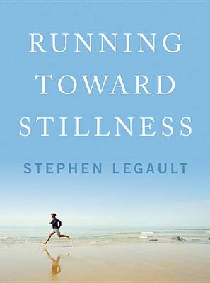 Book cover for Running Toward Stillness