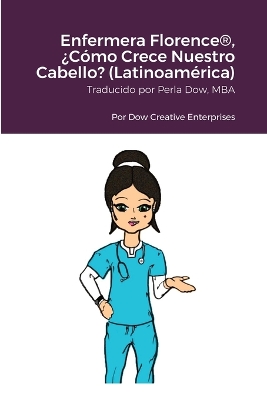 Book cover for Enfermera Florence(R), ¿Cómo Crece Nuestro Cabello? (Latinoamérica)