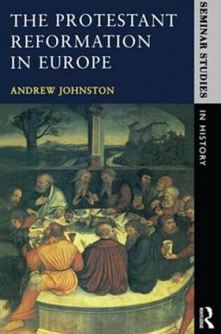 Cover of The Protestant Reformation in Europe