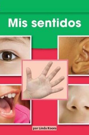 Cover of MIS Sentidos Leveled Text