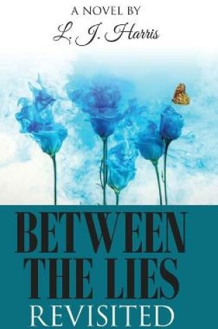 Cover of Between the Lies Revisited