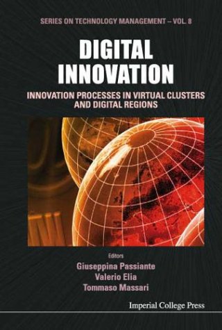 Book cover for Digital Innovation: Innovation Processes In Virtual Clusters And Digital Regions