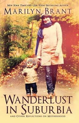 Book cover for Wanderlust in Suburbia and Other Reflections on Motherhood