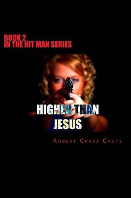 Book cover for Higher Than Jesus