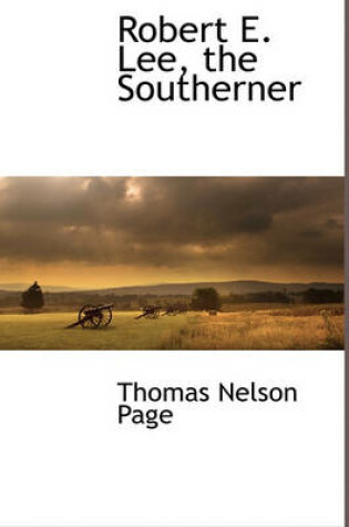 Cover of Robert E. Lee, the Southerner