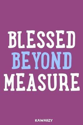 Cover of Blessed Beyond Measure