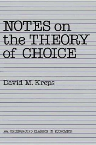 Cover of Notes On The Theory Of Choice