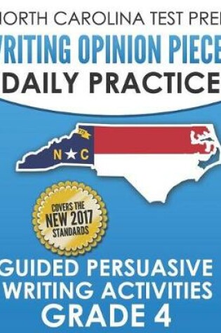 Cover of North Carolina Test Prep Writing Opinion Pieces Daily Practice Grade 4