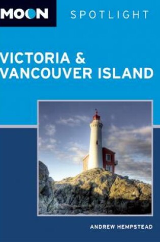 Cover of Moon Spotlight Victoria & Vancouver Island