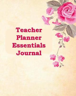 Book cover for Teacher Planner Essentials Journal