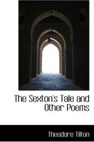 Cover of The Sexton's Tale and Other Poems