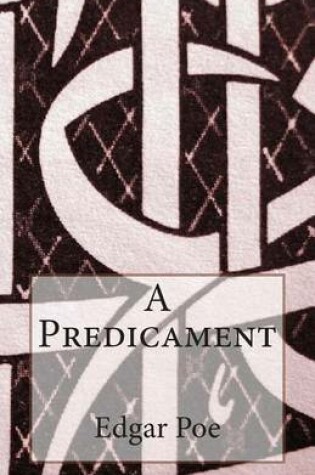 Cover of A Predicament