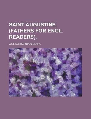 Book cover for Saint Augustine. (Fathers for Engl. Readers)