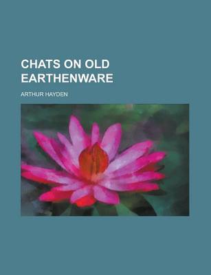 Book cover for Chats on Old Earthenware