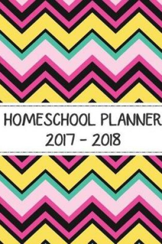 Cover of 2017 - 2018 Homeschool Planner